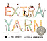 Extra yarn by  Mac Barnett 