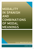 Modality in Spanish and combinations of modal meanings