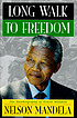 Long walk to freedom : the autobiography of Nelson... by  Nelson Mandela 