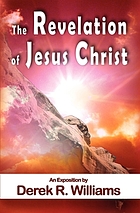 The revelation of Jesus Christ