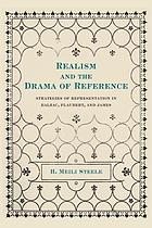 Realism and the drama of reference : strategies of representation in Balzac, Flaubert, and James