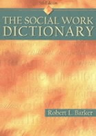 The Social Work Dictionary, 6th Edition