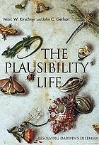 The plausibility of life : resolving Darwin's dilemma