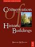 Conservation of Historic Buildings. by  Bernard Feilden 
