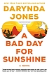 A Bad Day for Sunshine : A Novel by Darynda Jones