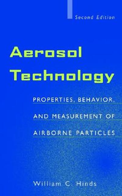 Aerosol Technology Properties Behavior And Measurement Of Airborne Particles