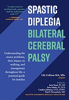 SPASTIC DIPLEGIA--BILATERAL CEREBRAL PALSY : understanding the motor problems, their impact....