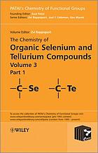 The chemistry of organic selenium and tellurium compounds