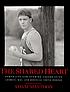 The shared heart : portraits and stories celebrating... by  Adam Mastoon 