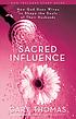 Sacred influence : how God uses wives to shape... by  Gary Thomas 