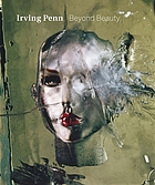 Irving Penn - beyond beauty