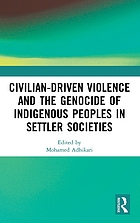 Civilian-driven violence and the genocide of indigenous peoples in settler societies