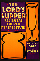 The Lord's Supper : Believers' Church perspectives