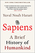 Sapiens : a brief history of humankind by  Yuval Noah Harari 