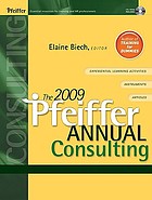 The 2009 Pfeiffer annual : consulting