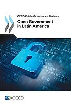 Open government in Latin America.