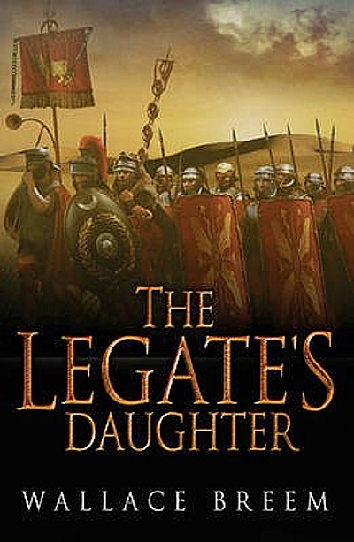 The Legate S Daughter A Novel Of Intrigue In Ancient Rome