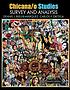 Chicana/o studies : survey and analysis. by Dennis J Bixler Marquez