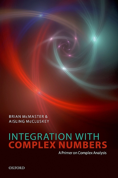 Integration with complex numbers : a primer on complex analysis ...