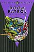 The Doom Patrol archives. Volume 4 by  Arnold Drake 