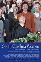 South Carolina women their lives and times. Volume 3