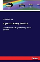 GENERAL HISTORY OF MUSIC.