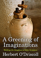 A greening of imaginations : walking the songlines of Holy Scripture