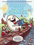 Nursery rhyme comics : [50 timeless rhymes from 50 celebrated cartoonists