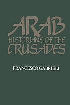 Arab historian of the Crusades