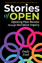 Stories of open : opening peer review through narrative inquiry