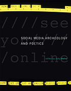 Social media archeology and poetics