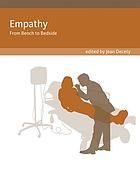 Empathy: From Bench to Bedside (Social Neuroscience Series)