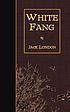 White Fang ผู้แต่ง: Jack London