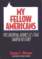 My fellow Americans : presidential addresses that shaped history