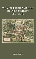 Women, credit, and debt in early modern Scotland