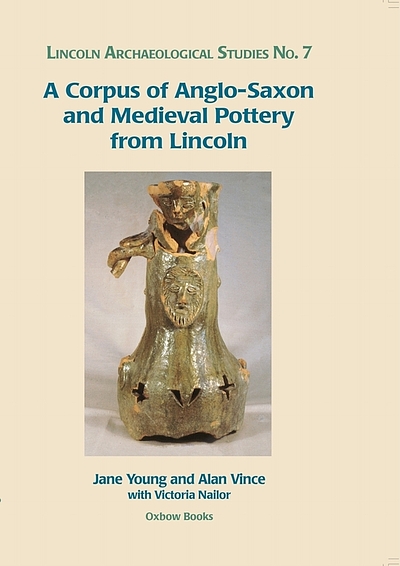 A corpus of anglo-saxon and medieval pottery from Lincoln | WorldCat.org