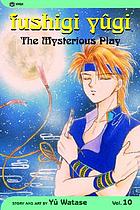 Fushigi yûgi. v.10 : the mysterious play