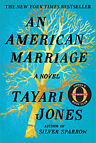 An American Marriage A Novel