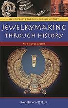 Jewelrymaking through history : an encyclopedia