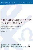 The Message of Acts in Codex Bezae : a comparison with the Alexandrian tradition