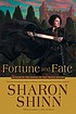 Fortune and fate by Sharon Shinn