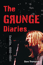 GRUNGE DIARIES, 1976-1996.