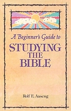 A beginner's guide to studying the Bible