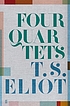 Four quartets by  T  S Eliot 