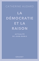 La démocratie et la raison : actualité de John Rawls