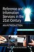 Reference and information services in the 21st... by  Kay Ann Cassell 