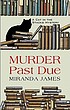 Murder past due by Miranda James