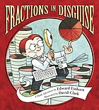Fractions in disguise : a math adventure