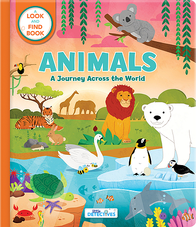 Animals : a journey across the world /ctext:Sophie Vaillancourt ...