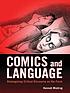 Comics and language : reimagining critical discourse... by Hannah Miodrag